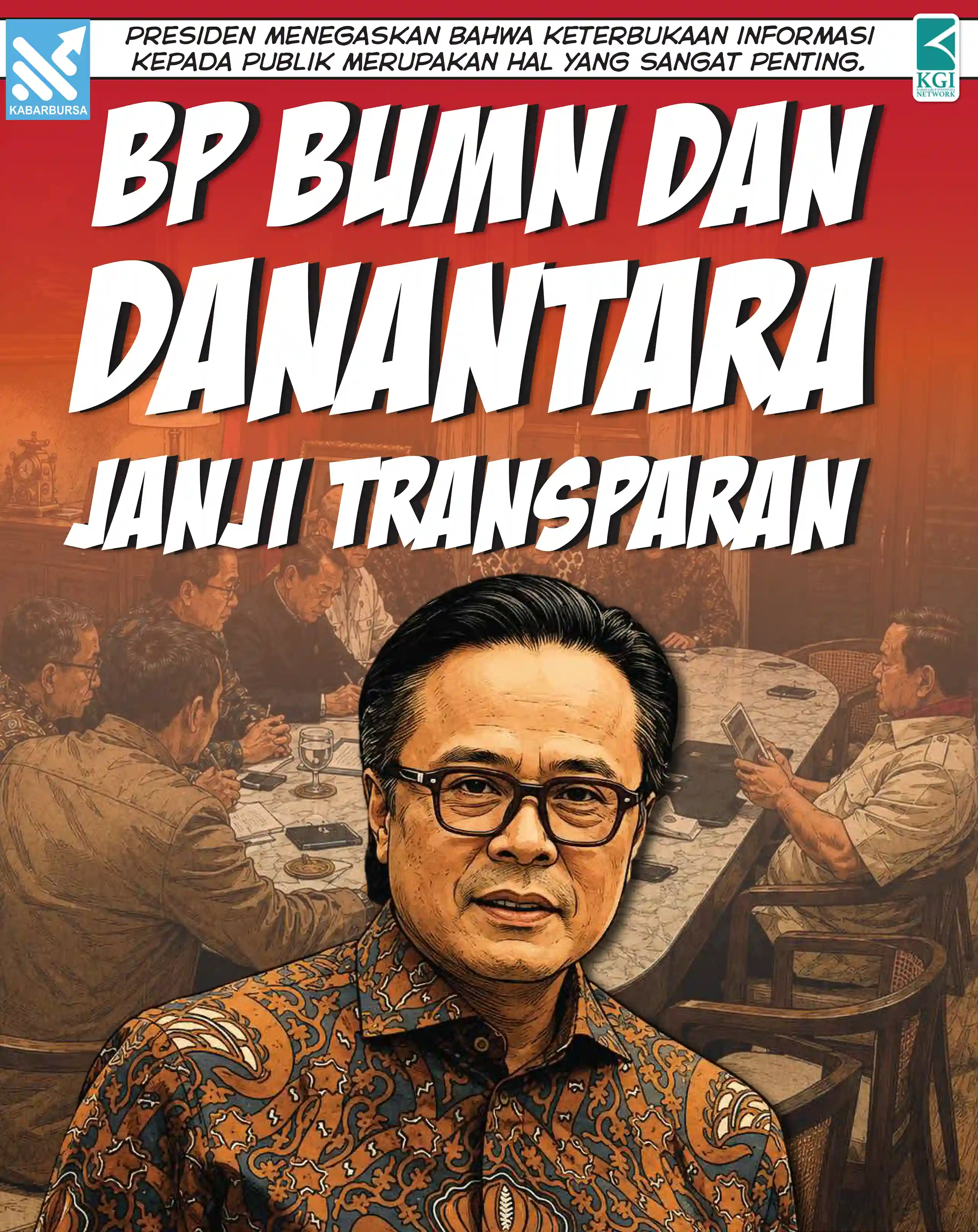 BP BUMN dan Danantara Janji Transparan
